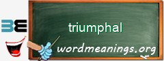 WordMeaning blackboard for triumphal